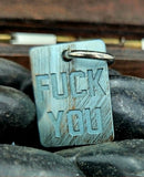 titanium zipper pull / pendant F YOU F OFF