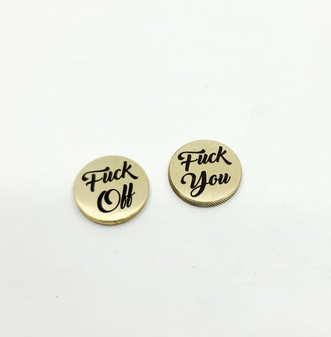 F YOU / F OFF brass coin